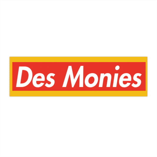 Des Monies Bumper Sticker