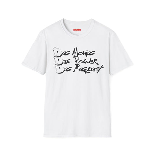 Des Monies Power and Respect Unisex *BOGO* Softstyle T-Shirt